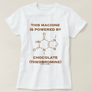 Diese Maschine wird angetrieben durch Schokolade T-Shirt