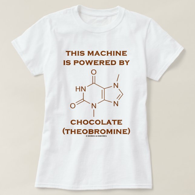 Diese Maschine wird angetrieben durch Schokolade T-Shirt (Design vorne)