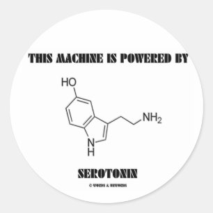 Diese Maschine wird angetrieben durch Serotonin Runder Aufkleber