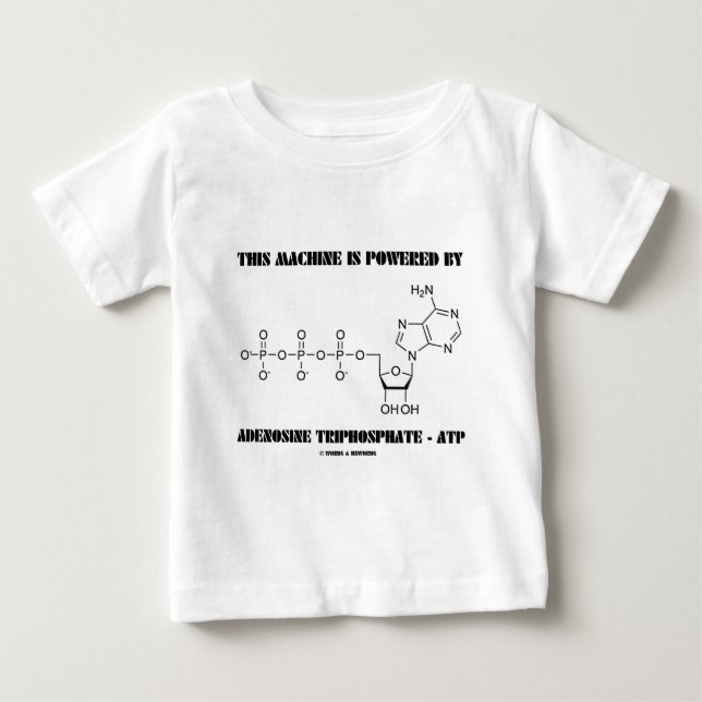 Diese Maschine wird durch Adenosin-Triphosphat Baby T-shirt (Vorderseite)