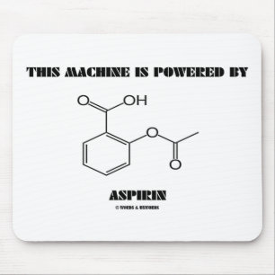 Diese Maschine wird durch Aspirin (Molekül) angetr Mousepad