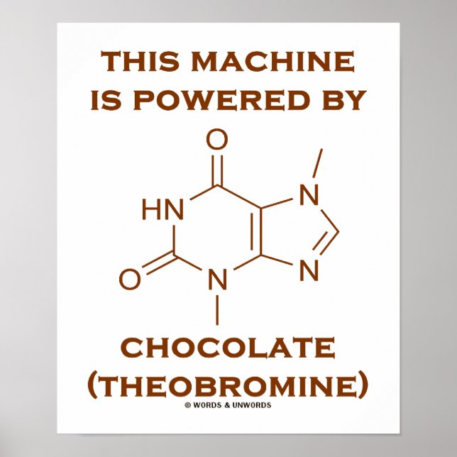 Diese Maschine wird mit Schokolade (Theobromin) be Poster (Vorne)