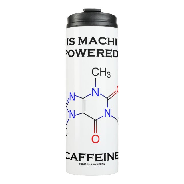 Diese Maschine wird von Coffein-Molekül angetriebe Thermosbecher (Vorderseite)