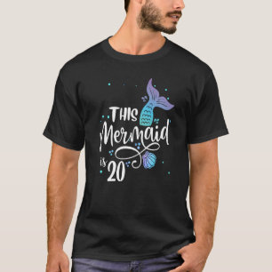 Diese Meerjungfrau ist 20 Jahre alt, 20. Geburtsta T-Shirt