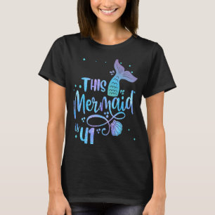 Diese Meerjungfrau ist 41 Jahre alt 41. Geburtstag T-Shirt