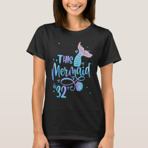 Diese Meerjungfrauen 32 Jahre alt 32. GeburtstagsM T-Shirt