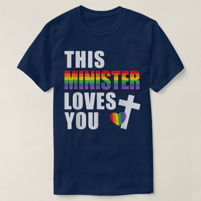 Diese Ministerin Liebe Sie LGBTQ religiösen Führer T-Shirt (Design vorne)