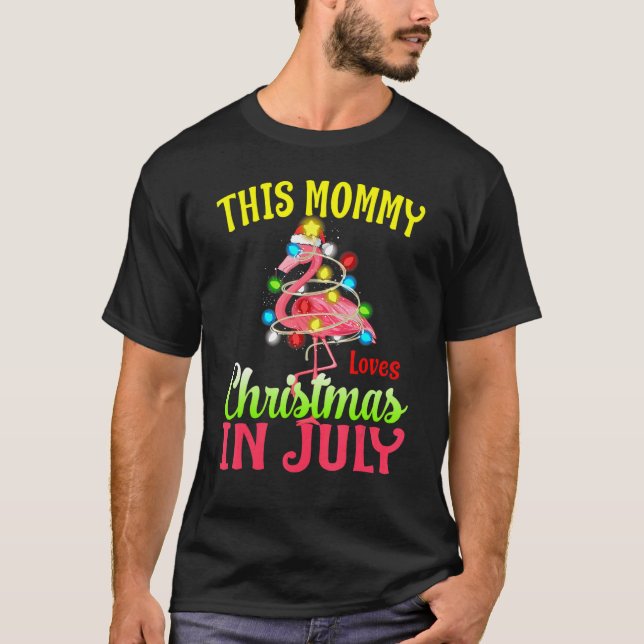 Diese Mommy Lieben Weihnachten im Juli Flamingo T-Shirt (Vorderseite)