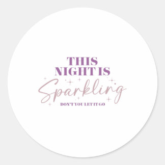 Diese Nacht funkelt. Runder Aufkleber