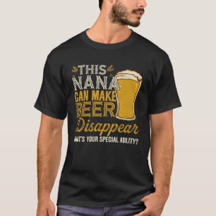 Diese Nana kann dazu führen, dass Bier trinkende I T-Shirt