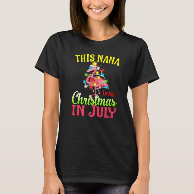Diese Nana Lieben Weihnachten im Juli Flamingo T-Shirt (Vorderseite)