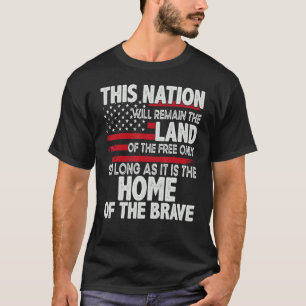 Diese Nation wird nur das Land der Freien bleiben T-Shirt