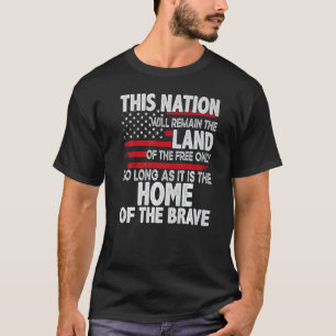 Diese Nation wird nur das Land der Freien bleiben T-Shirt