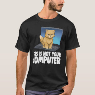 Diese Nicht Dein Computer Wütende Katze Lustige Ka T-Shirt