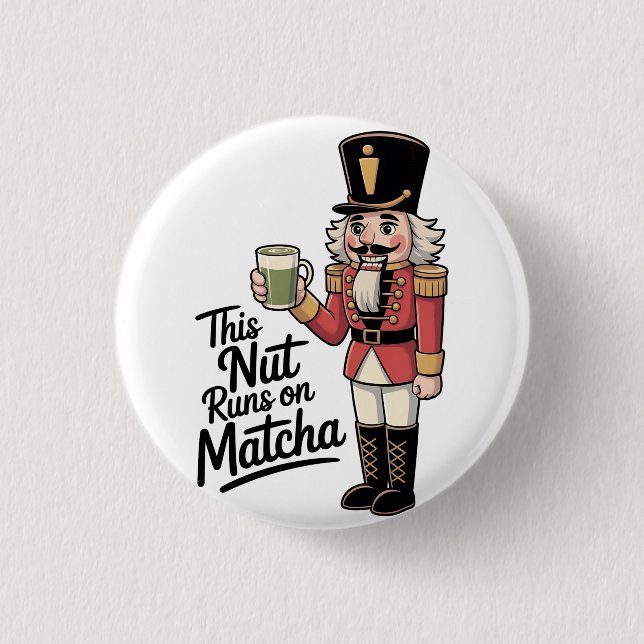 Diese Nut läuft auf Matcha Christmas Nutcracker Button (Vorderseite)