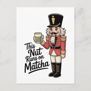 Diese Nut läuft auf Matcha Christmas Nutcracker Einladungspostkarte