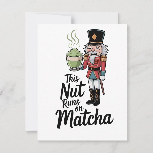 Diese Nut läuft auf Matcha Christmas Nutcracker Mitteilungskarte (Vorderseite)