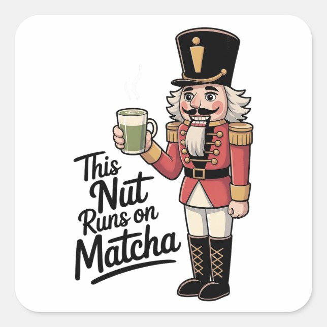 Diese Nut läuft auf Matcha Christmas Nutcracker Quadratischer Aufkleber (Vorderseite)