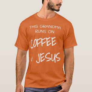 Diese Oma läuft auf Kaffee & Jesus Gott Religiöse T-Shirt