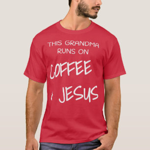 Diese Oma läuft auf Kaffee & Jesus Gott Religiöse T-Shirt