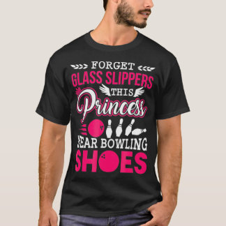 Diese Prinzessin trägt Bowling Schuhe Geschenke fü T-Shirt