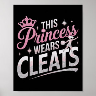 Diese Prinzessin trägt Stollen Lustiger Fußball Fo Poster
