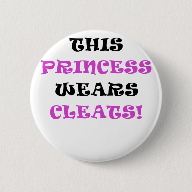 Diese Prinzessin Wears Cleats Button (Vorderseite)