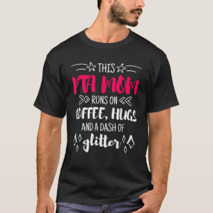 Diese PTA-Mama läuft auf Schlägern und Glitzer Vol T-Shirt