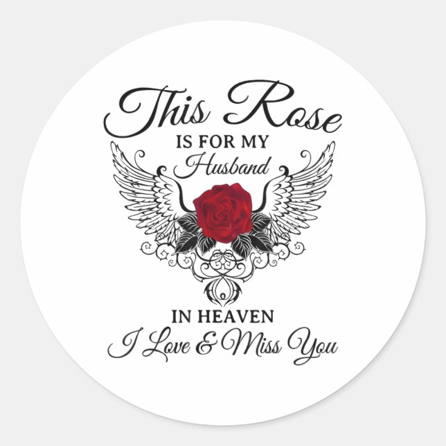 Diese Rose ist für mein Ehemann im Himmel I Liebe  Runder Aufkleber (Vorderseite)