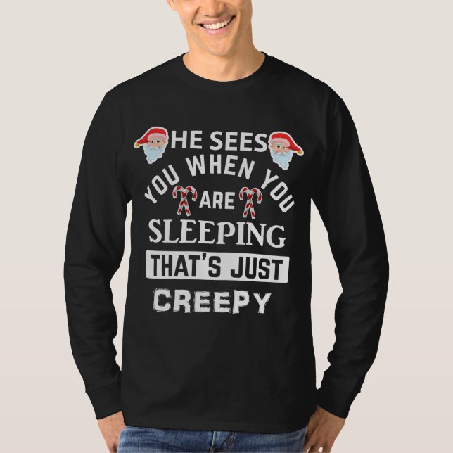 Diese_s Creepy Santa Er sieht dich, wenn du_re Sle T-Shirt (Vorderseite)