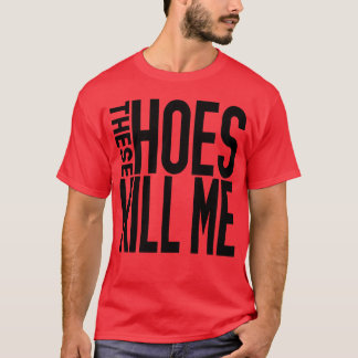 Diese Schlampen Mädchen T-Shirt