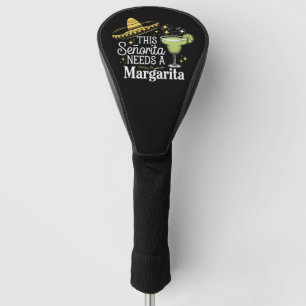 Diese Señorita braucht eine Margarita Cinco De May Golf Headcover