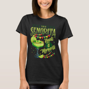 Diese Senorita braucht eine Margarita Funny Cinco T-Shirt