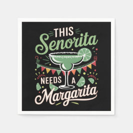 Diese Senorita braucht eine Margarita - Margarita Serviette