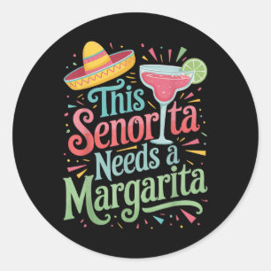 Diese Senorita braucht eine Margarita Runder Aufkleber