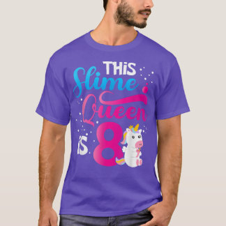 Diese Slime Queen ist 8 Einhorn Slime 8. Geburtsta T-Shirt