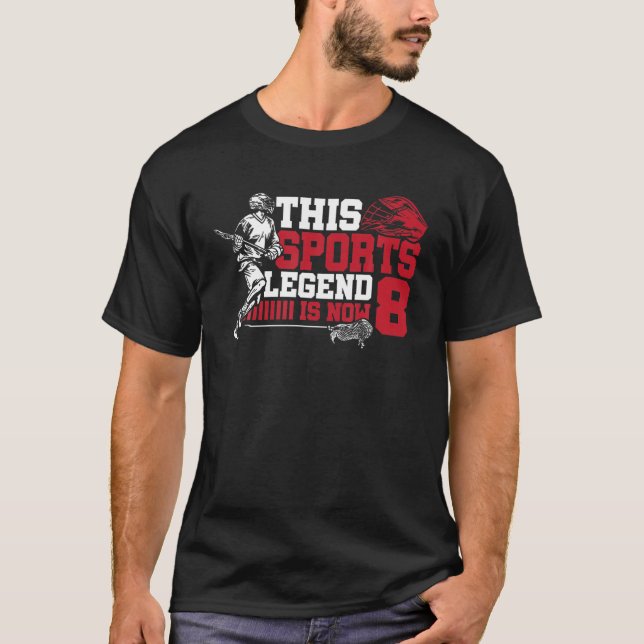 Diese Sportlegende ist jetzt 8 Lacrosse Game 8. T-Shirt (Vorderseite)