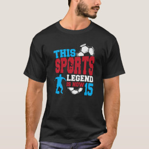 Diese sportliche Legende ist jetzt 15 Fußball-Spie T-Shirt