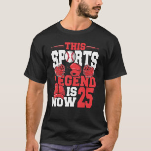 Diese sportliche Legende ist jetzt 25 Baseball Spi T-Shirt
