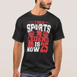 Diese sportliche Legende ist jetzt 25 Baseball Spi T-Shirt