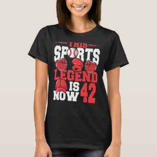 Diese sportliche Legende ist jetzt 42 Baseball Gam T-Shirt