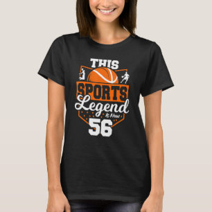 Diese sportliche Legende ist jetzt 56 Basketball S T-Shirt