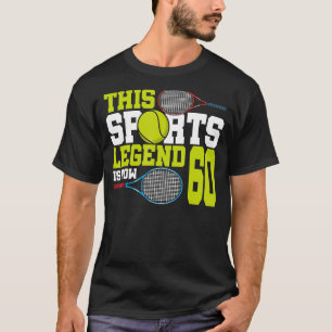 Diese sportliche Legende ist jetzt 60 Tennis 60. G T-Shirt