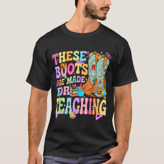 Diese Stiefel sind gemacht, um zurück in die Schul T-Shirt
