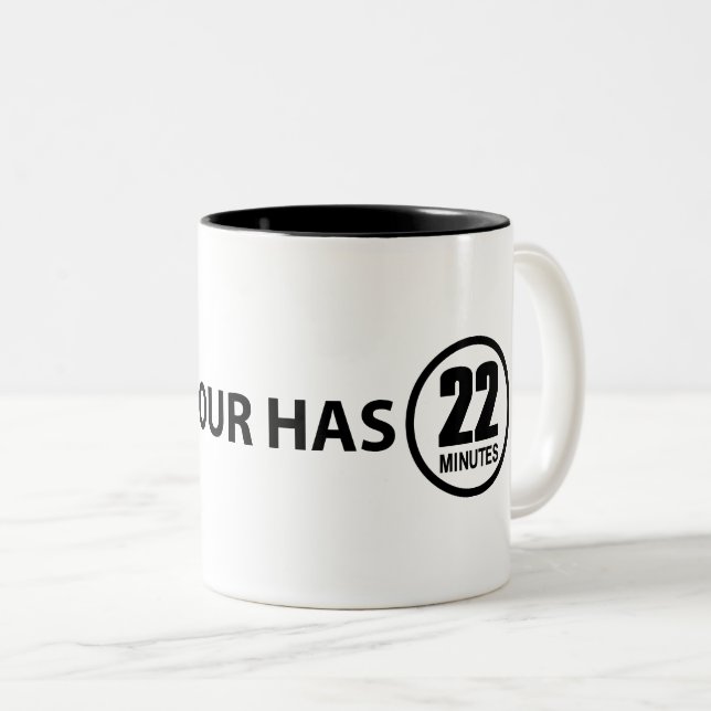 Diese Stunde hat 22 Minuten Zweifarbige Tasse (VorderseiteRechts)