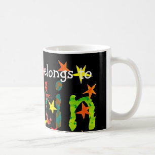 Diese Tasse gehört der Tasse von Justin