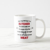 Diese Tasse gehört einem Metzger. Butcher-Gesche