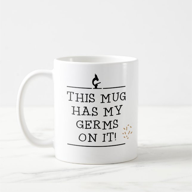 Diese Tasse hat meine Keime drauf (Links)