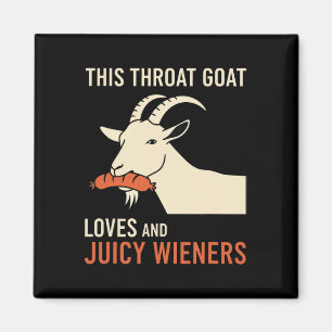 Diese Throat Ziege Lieben Juicy Dackeln Meme Sarca Magnet