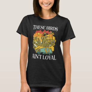 Diese Vögel sind keine Verschwörungstheorie T-Shirt